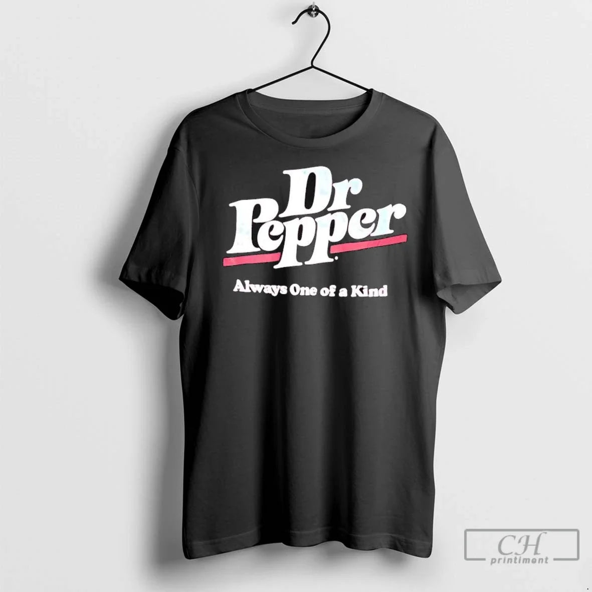 Premium Dr Pepper Always One Of A Kind - Adult & Kids T-Shirts, Sweatshirts & Hoodies apparel design preview 1