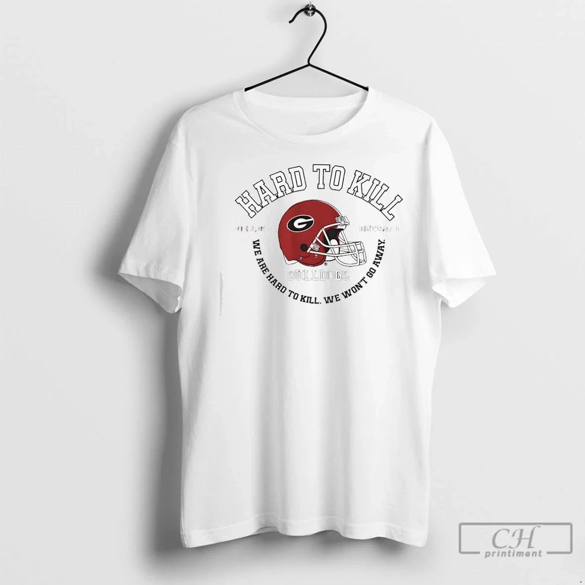 Premium Georgia Bulldogs Football Hard To Kill Helmet - Adult & Kids T-Shirts, Sweatshirts & Hoodies apparel design preview 1