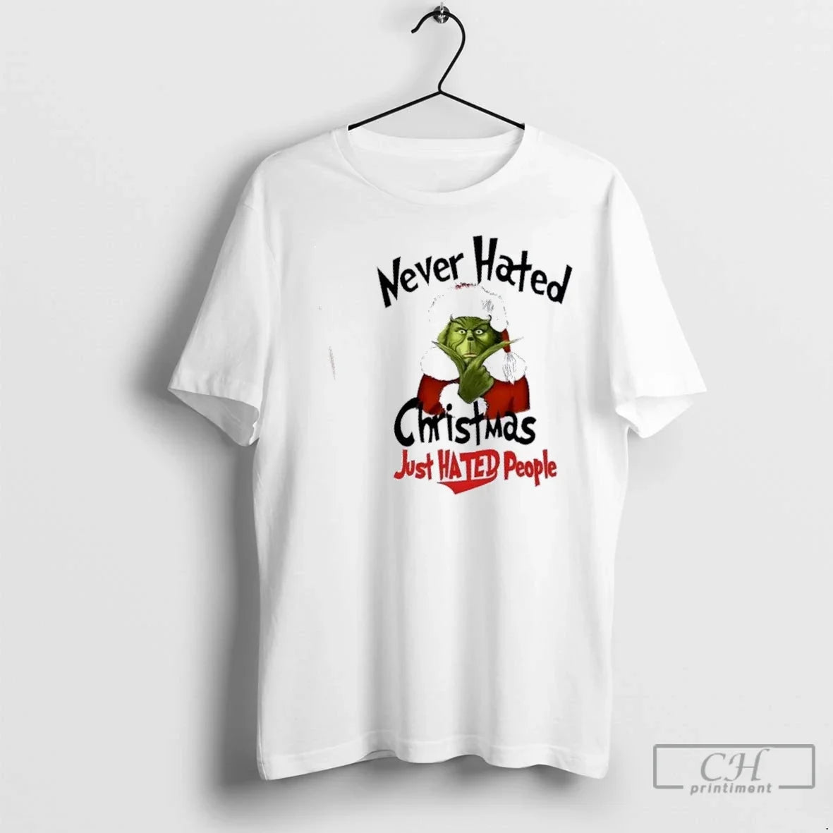 Premium Grinch Never Hated Christmas Just People - Adult & Kids T-Shirts, Sweatshirts & Hoodies apparel design preview 1