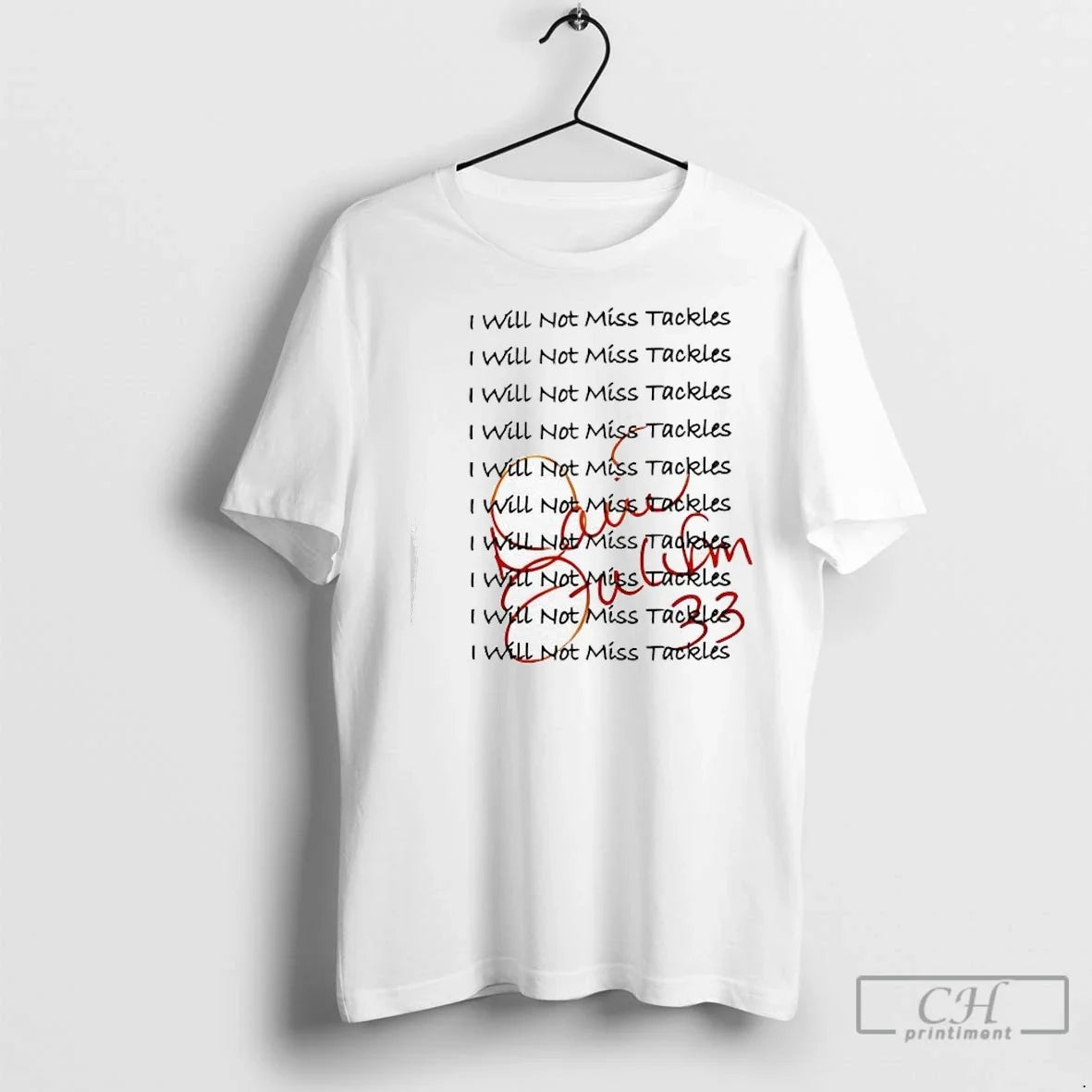 Premium I Will Not Miss Tackles - Adult & Kids T-Shirts, Sweatshirts & Hoodies apparel design preview 1
