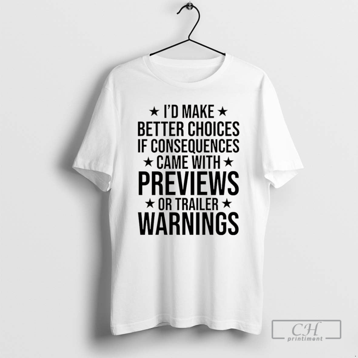 Premium Id Make Better Choices If Consequences Came - Adult & Kids T-Shirts, Sweatshirts & Hoodies apparel design preview 1