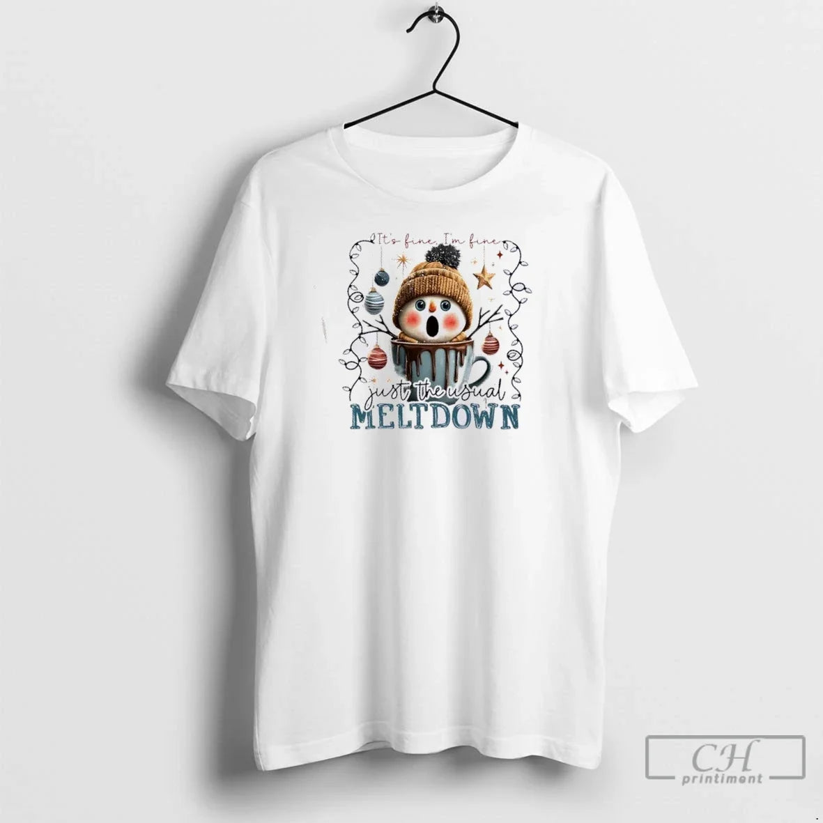 Premium Its Fine Im Just The Usuall Meltdon Christmas - Adult & Kids T-Shirts, Sweatshirts & Hoodies apparel design preview 1