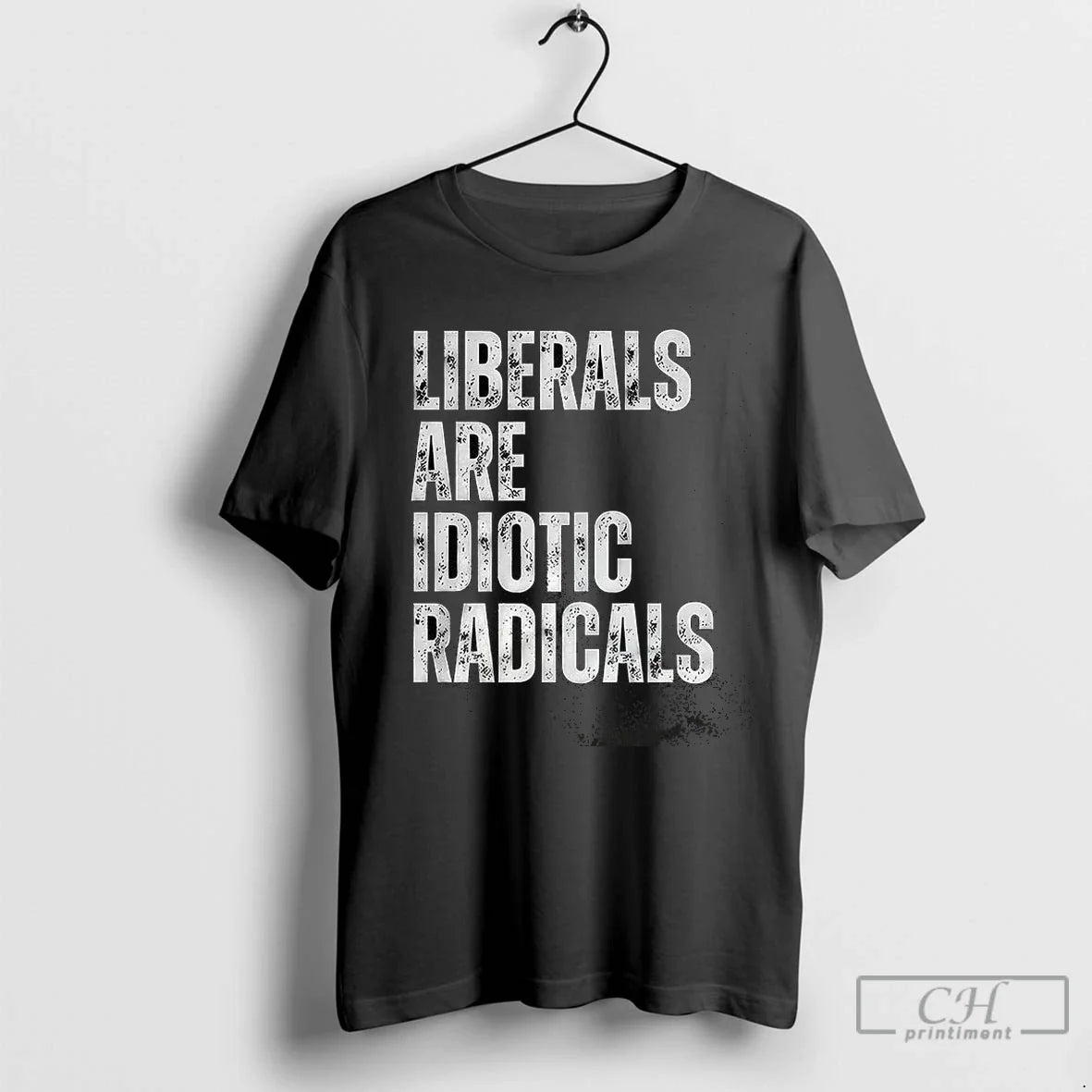 Premium Liberals Are Idiotic Radicals - Adult & Kids T-Shirts, Sweatshirts & Hoodies apparel design preview 1