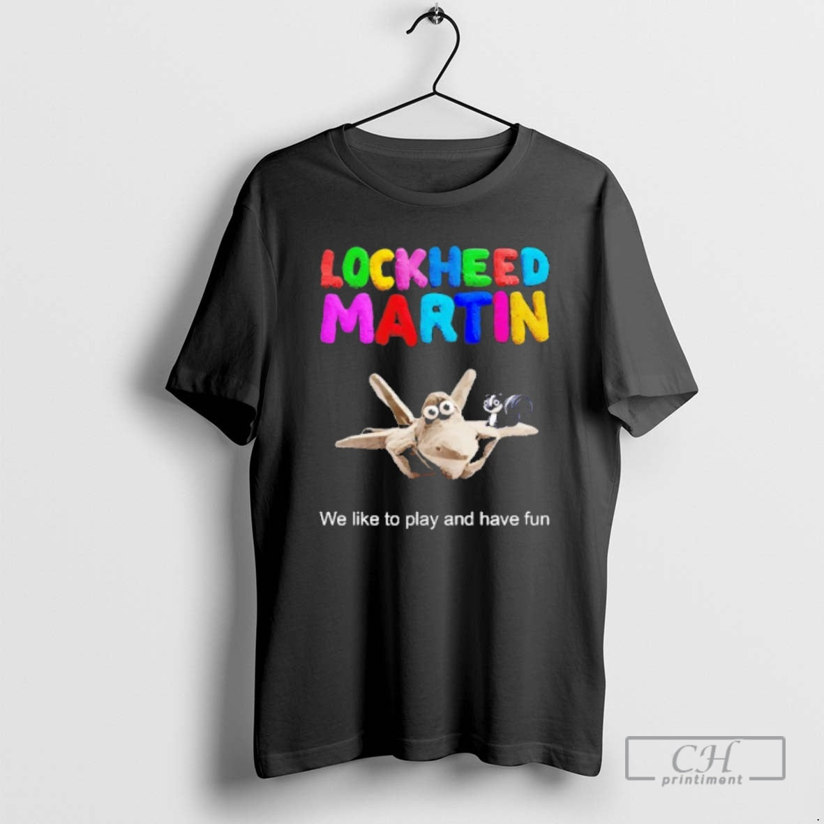 Premium Lockheed Martin We Like To Play And Have Fun - Adult & Kids T-Shirts, Sweatshirts & Hoodies apparel design preview 1