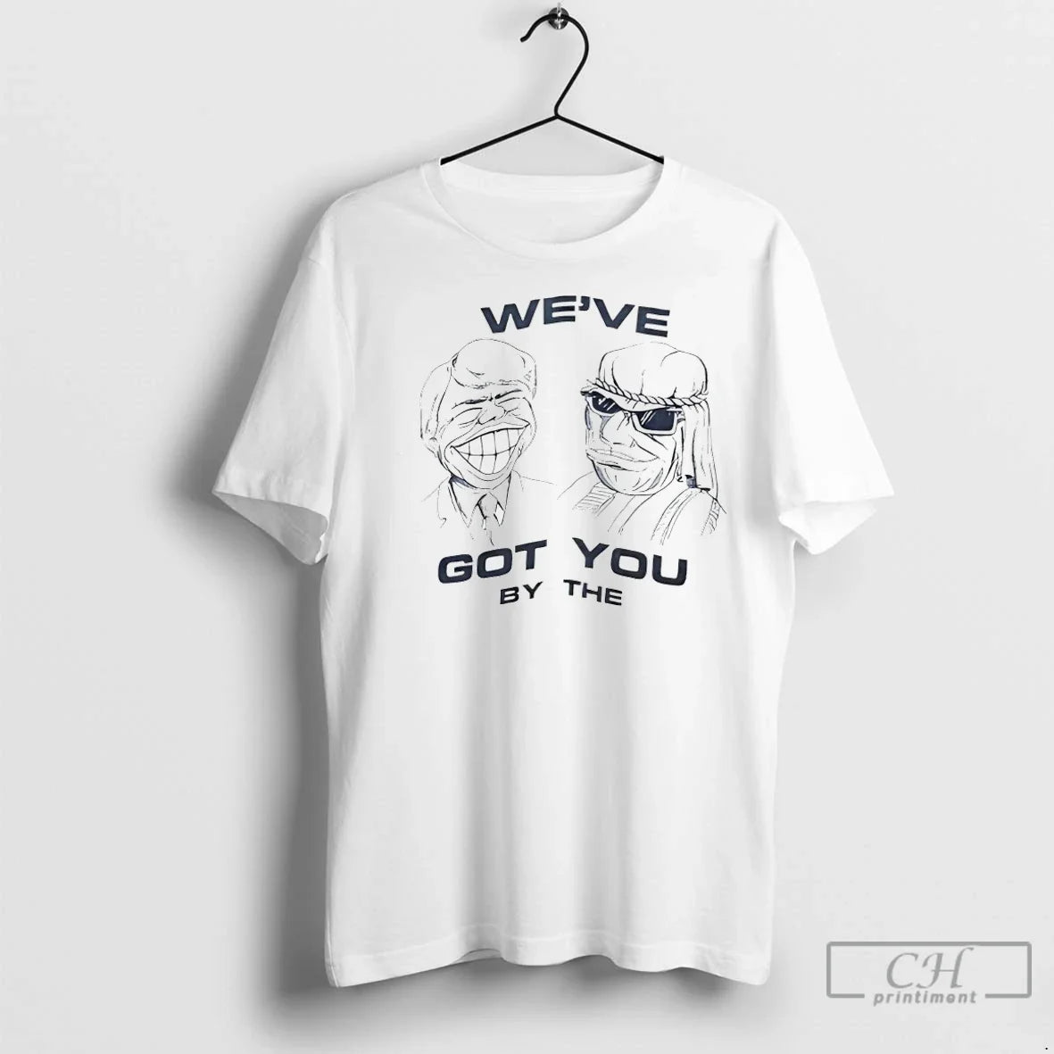 Premium Mister Weve Got You By The - Adult & Kids T-Shirts, Sweatshirts & Hoodies apparel design preview 1