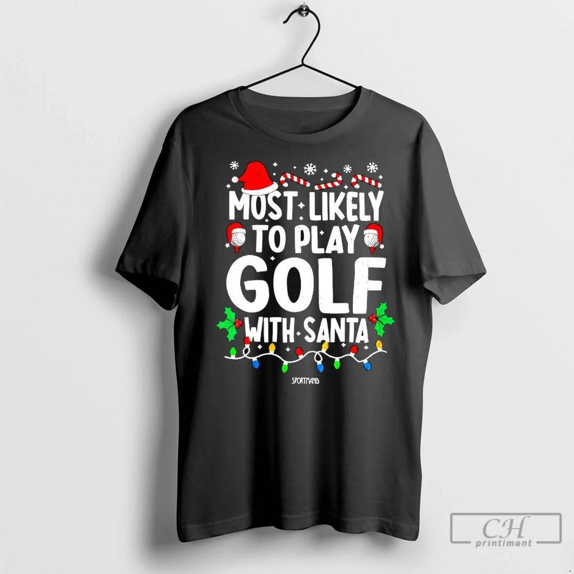 Premium Most Likely To Play Golf With Santa Christmas - Adult & Kids T-Shirts, Sweatshirts & Hoodies apparel design preview 1