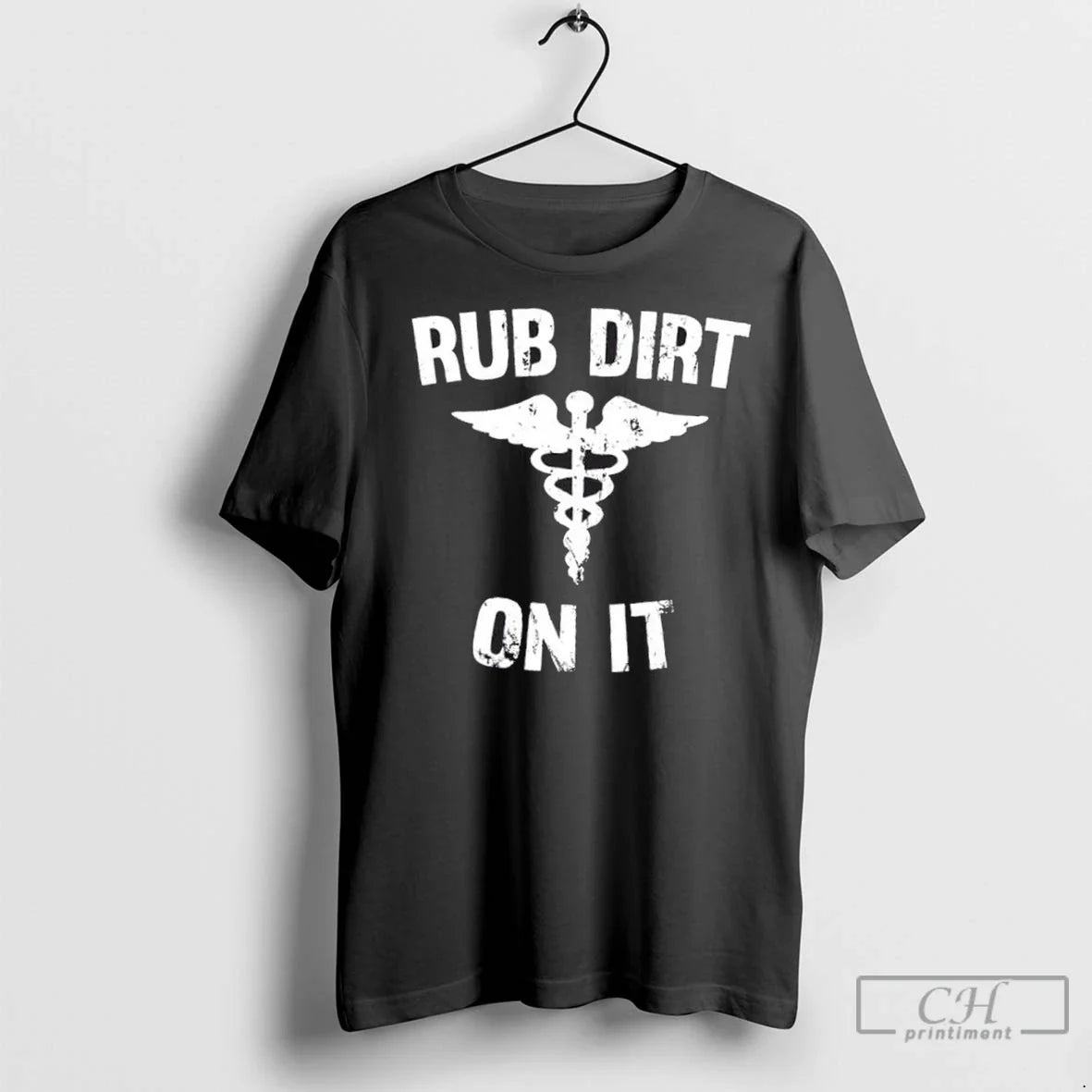 Premium Rub Dirt On It Funny Medical - Adult & Kids T-Shirts, Sweatshirts & Hoodies apparel design preview 1