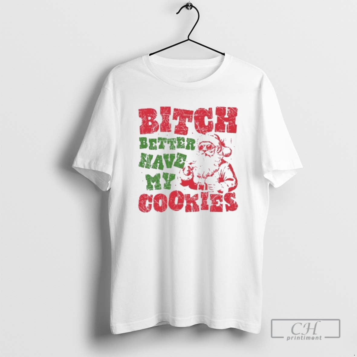 Premium Santa Claus Bitch Better Have My Cookies - Adult & Kids T-Shirts, Sweatshirts & Hoodies apparel design preview 1