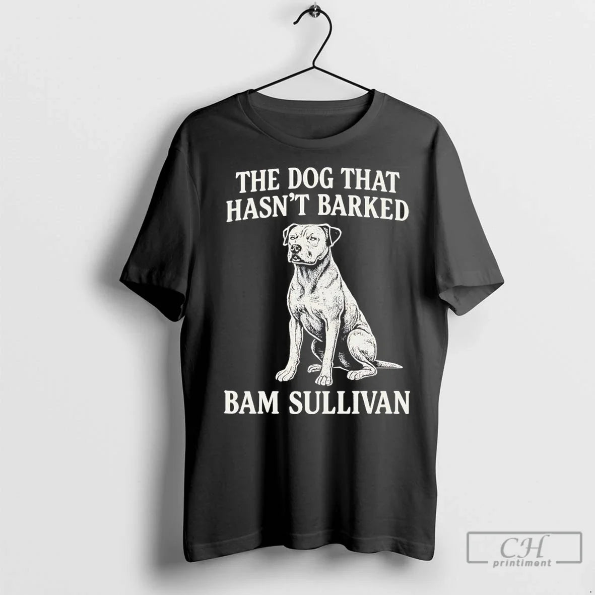Premium The Dog That Hasnt Barked Bam Sullivan - Adult & Kids T-Shirts, Sweatshirts & Hoodies apparel design preview 1