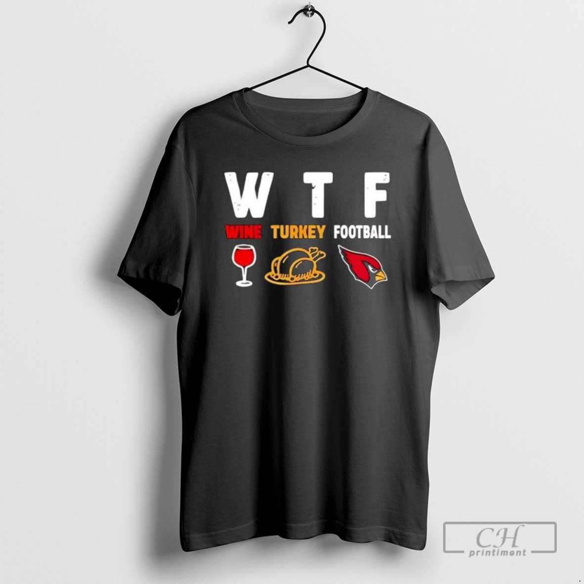 Premium Wtf Wine Turkey Arizona Cardinals Football - Adult & Kids T-Shirts, Sweatshirts & Hoodies apparel design preview 1