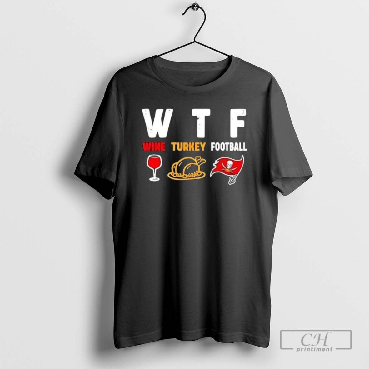 Premium Wtf Wine Turkey Tampa Bay Buccaneers Football - Adult & Kids T-Shirts, Sweatshirts & Hoodies apparel design preview 1