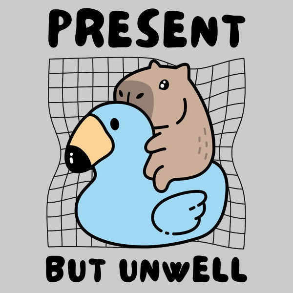 Present But Unwell - Adult & Kids T-Shirts, Sweatshirts & Hoodies apparel design preview 1