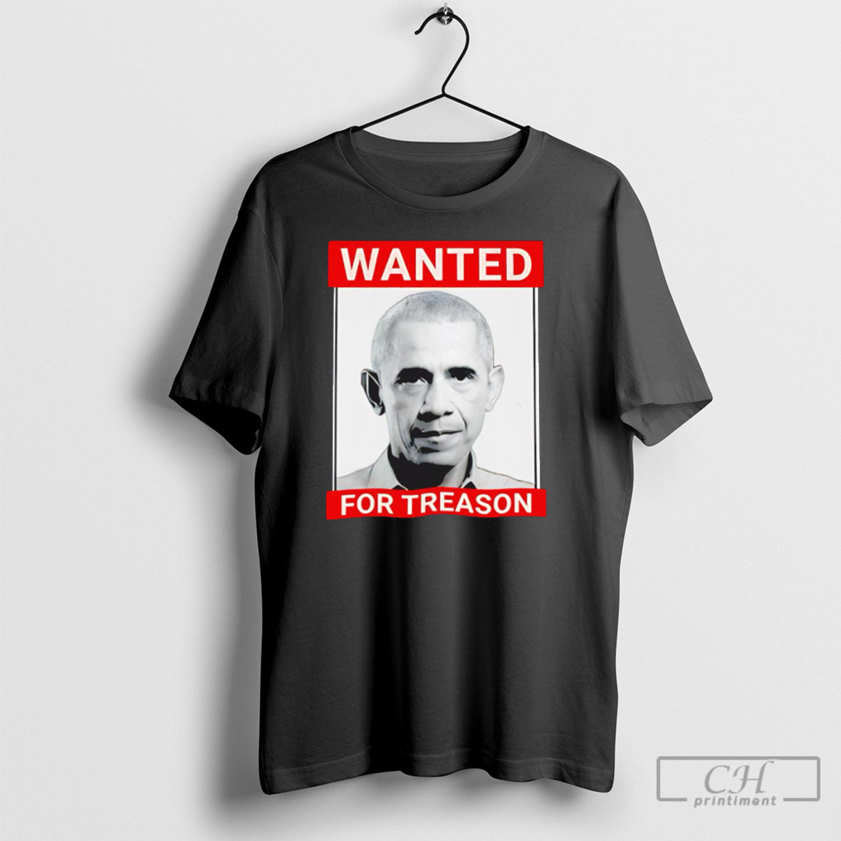 President Obama Parody Wanted For Treason Poster - Adult & Kids T-Shirts, Sweatshirts & Hoodies apparel design preview 1