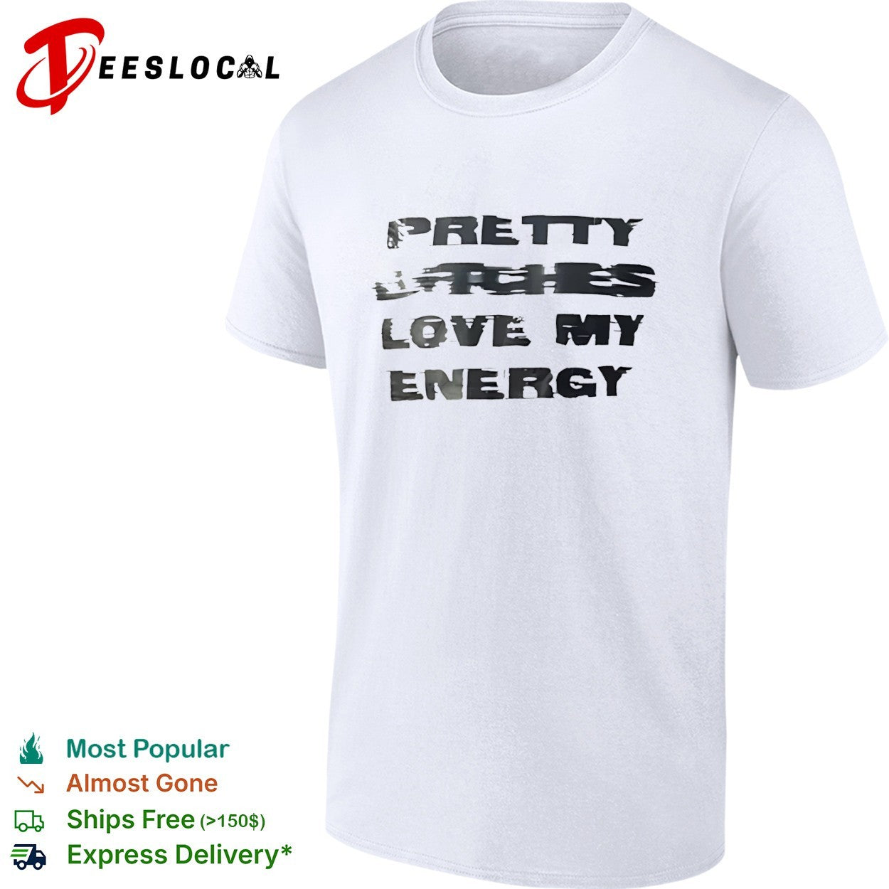 Pretty Bitches Love My Energy - Adult & Kids T-Shirts, Sweatshirts & Hoodies apparel design preview 1