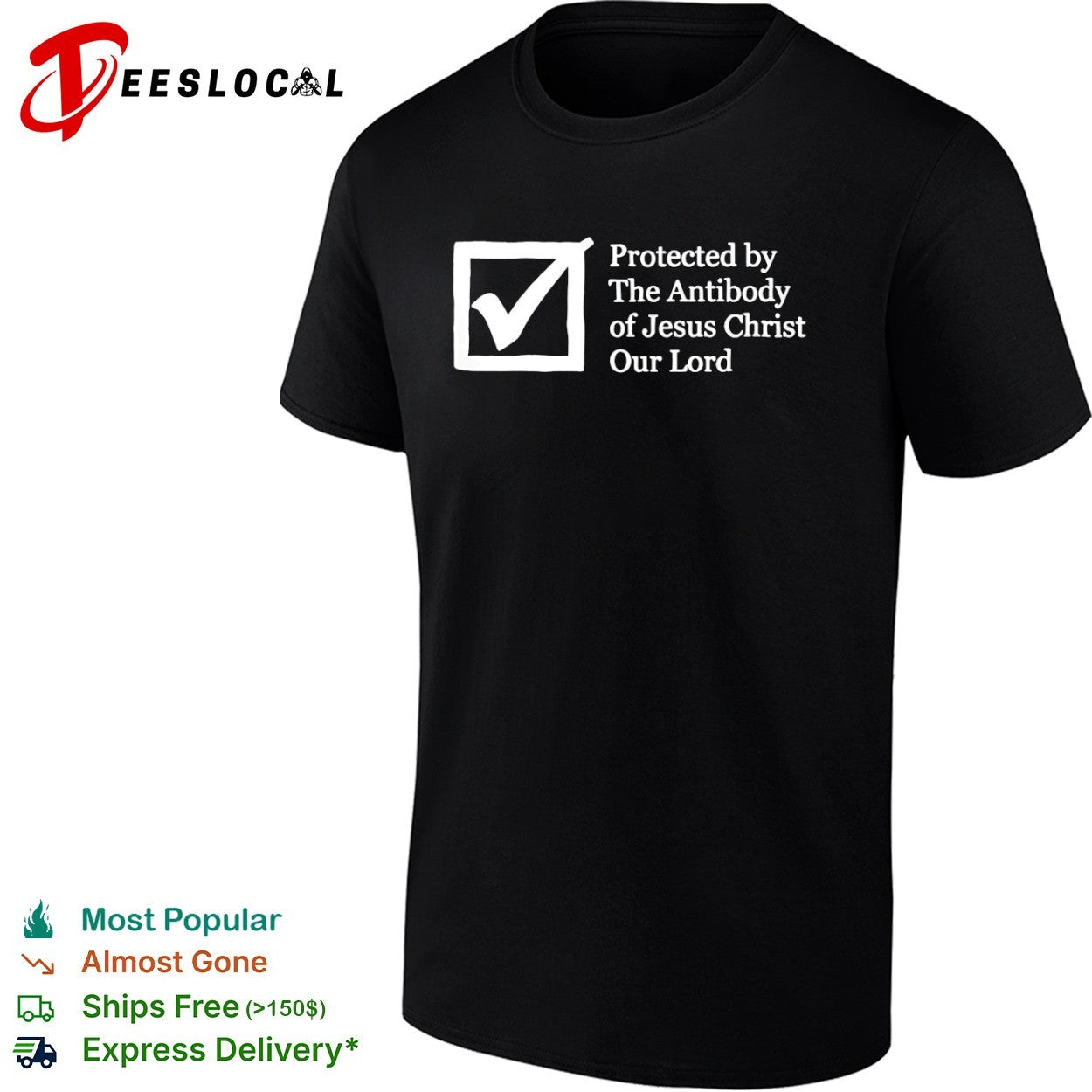 Protected by the Antibody of Jesus Christ Our Lord - Adult & Kids T-Shirts, Sweatshirts & Hoodies apparel design preview 1