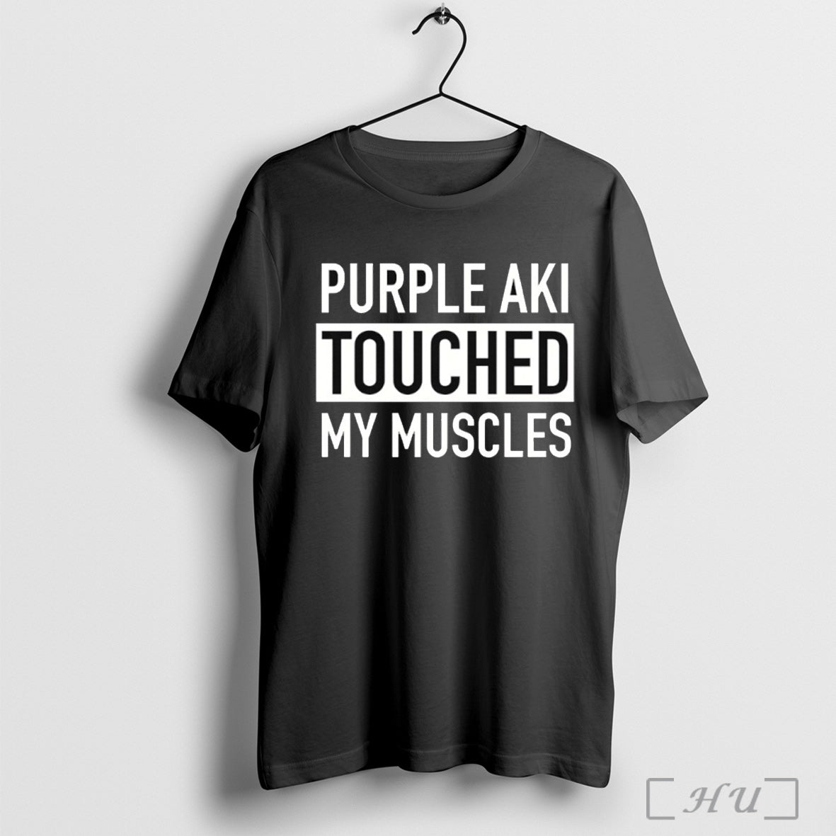 Purple Aki Touched My Muscles - Adult & Kids T-Shirts, Sweatshirts & Hoodies apparel design preview 1