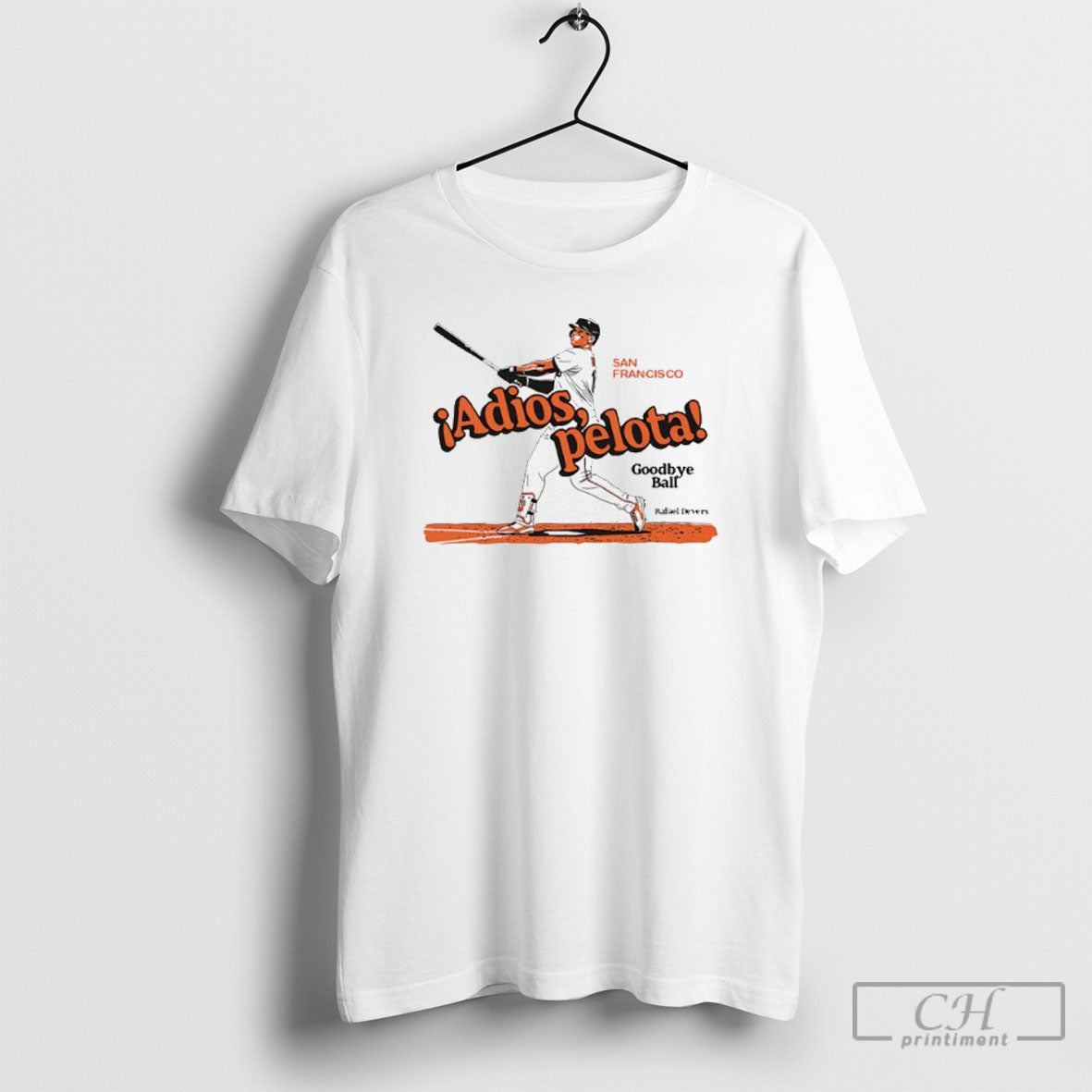 Rafael Devers San Francisco Giants Baseball Adios - Adult & Kids T-Shirts, Sweatshirts & Hoodies apparel design preview 1