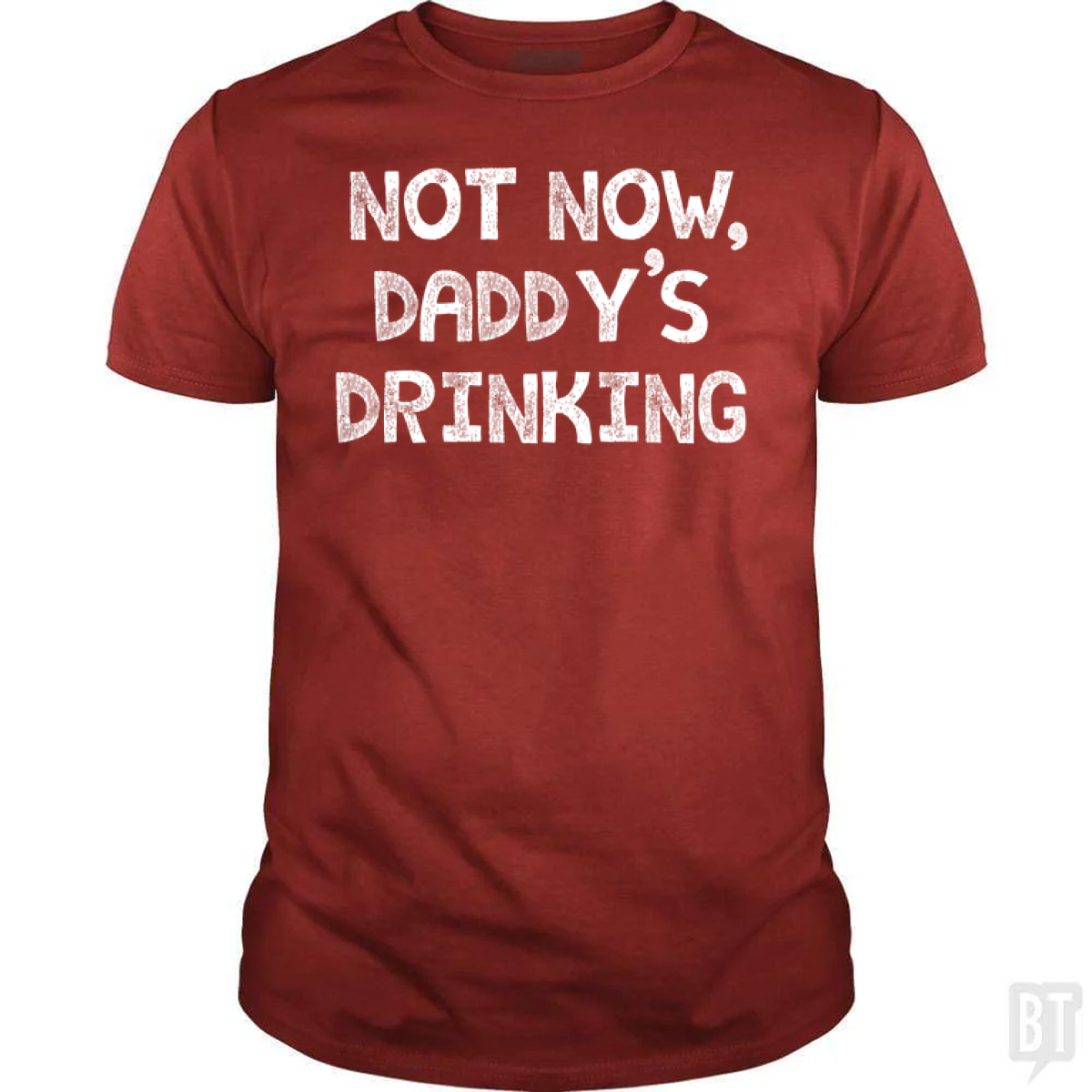 Not Now, Daddy's Drinking - Adult & Kids T-Shirts, Sweatshirts & Hoodies apparel design preview 1