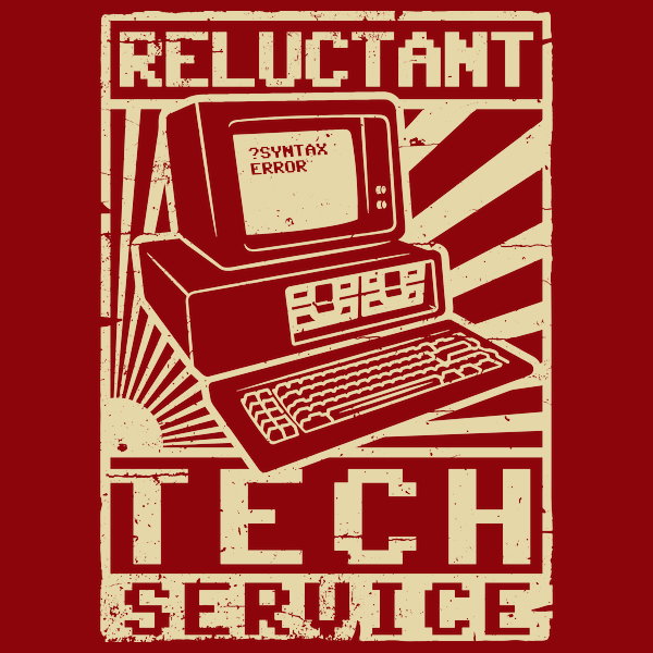 Reluctant Tech Service - Adult & Kids T-Shirts, Sweatshirts & Hoodies apparel design preview 1