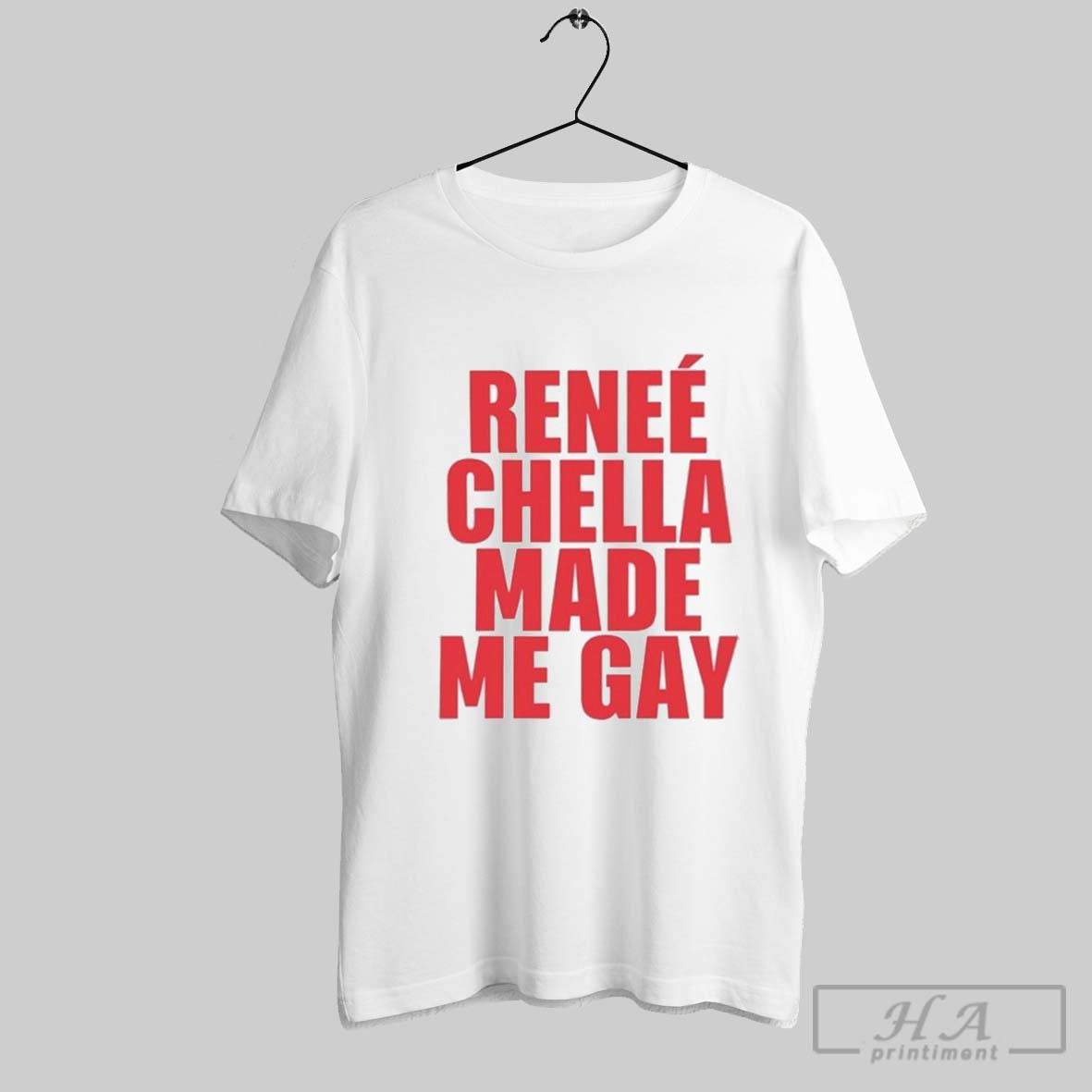 Renee Rapp Chella Made Me Gay - Adult & Kids T-Shirts, Sweatshirts & Hoodies apparel design preview 1