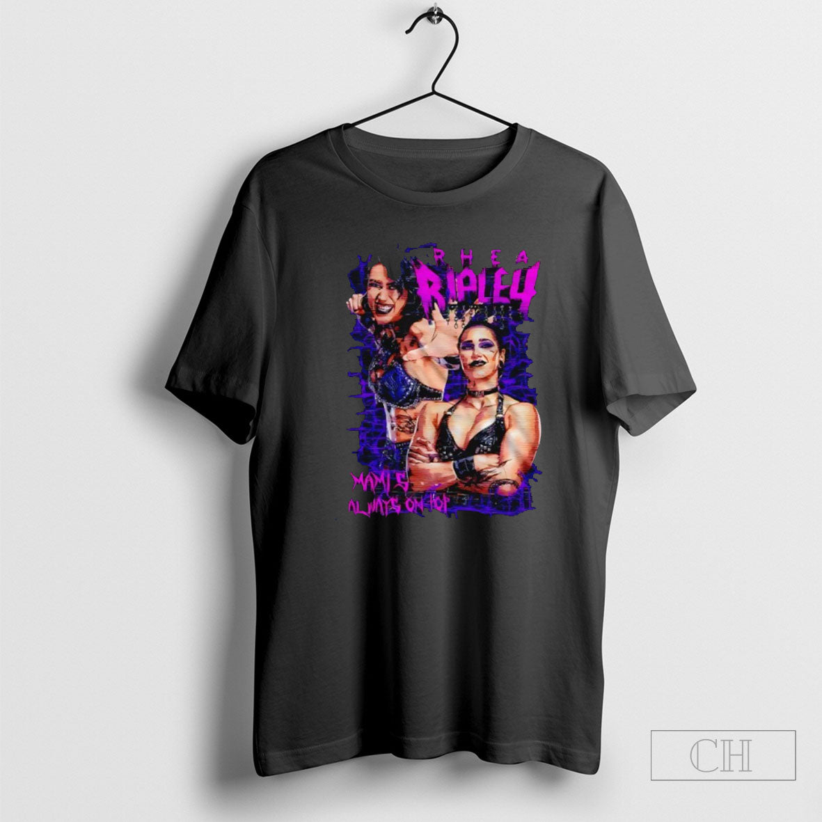 Rhea Ripley Mamis Always On Top - Adult & Kids T-Shirts, Sweatshirts & Hoodies apparel design preview 1