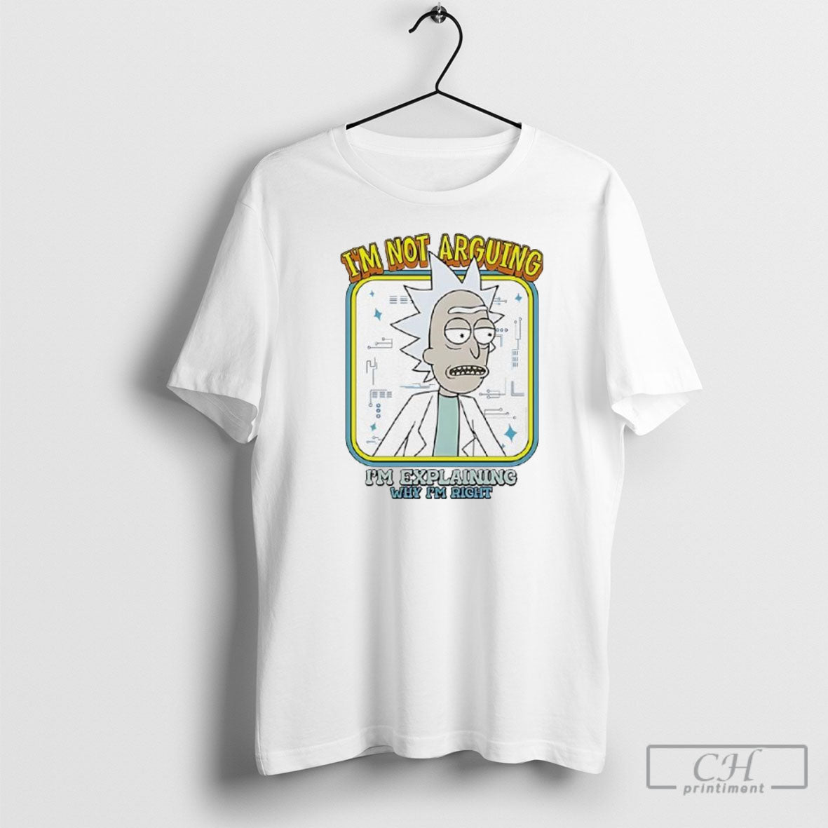 Rick Sanchez Im Not Arguing Explaining Why Right - Adult & Kids T-Shirts, Sweatshirts & Hoodies apparel design preview 1