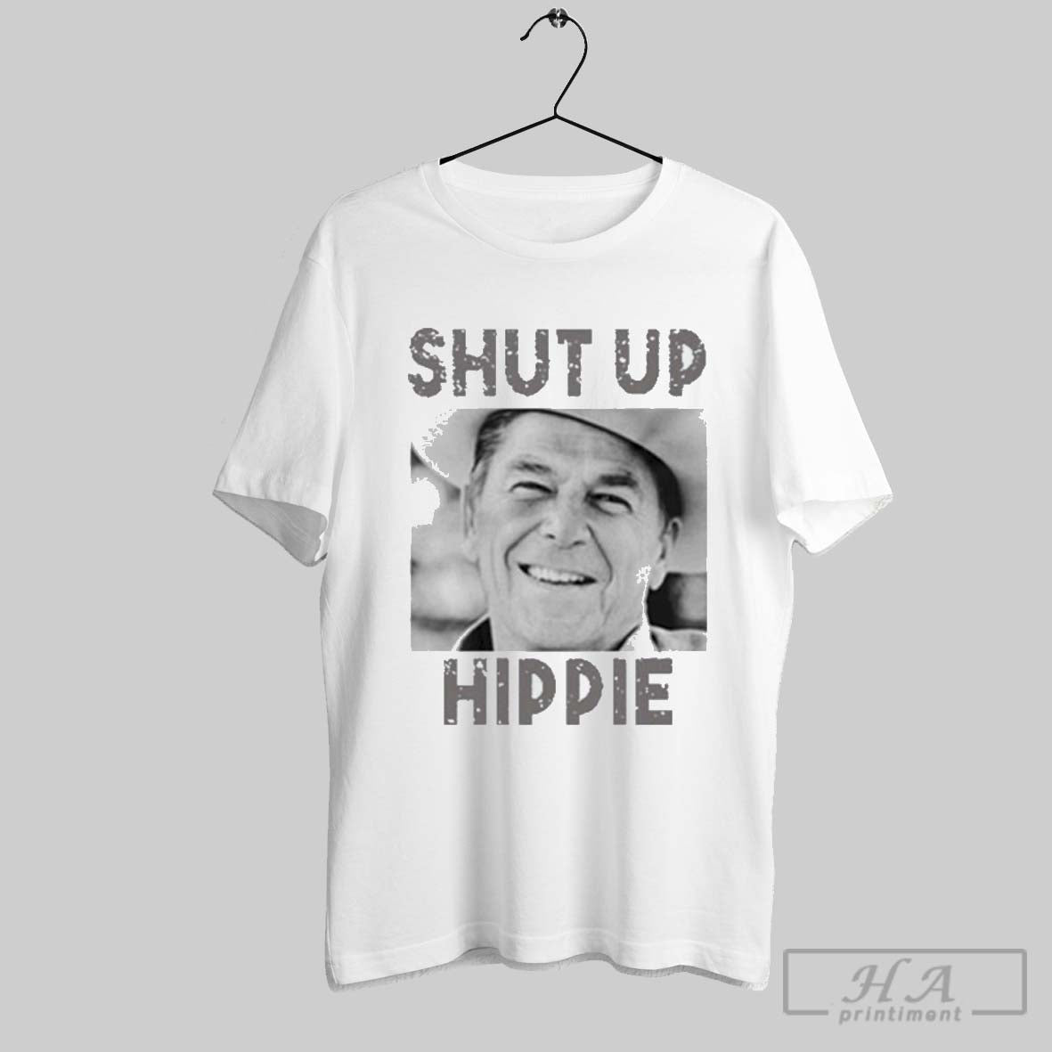 Ronald Reagan Shut Up Hippie - Adult & Kids T-Shirts, Sweatshirts & Hoodies apparel design preview 1