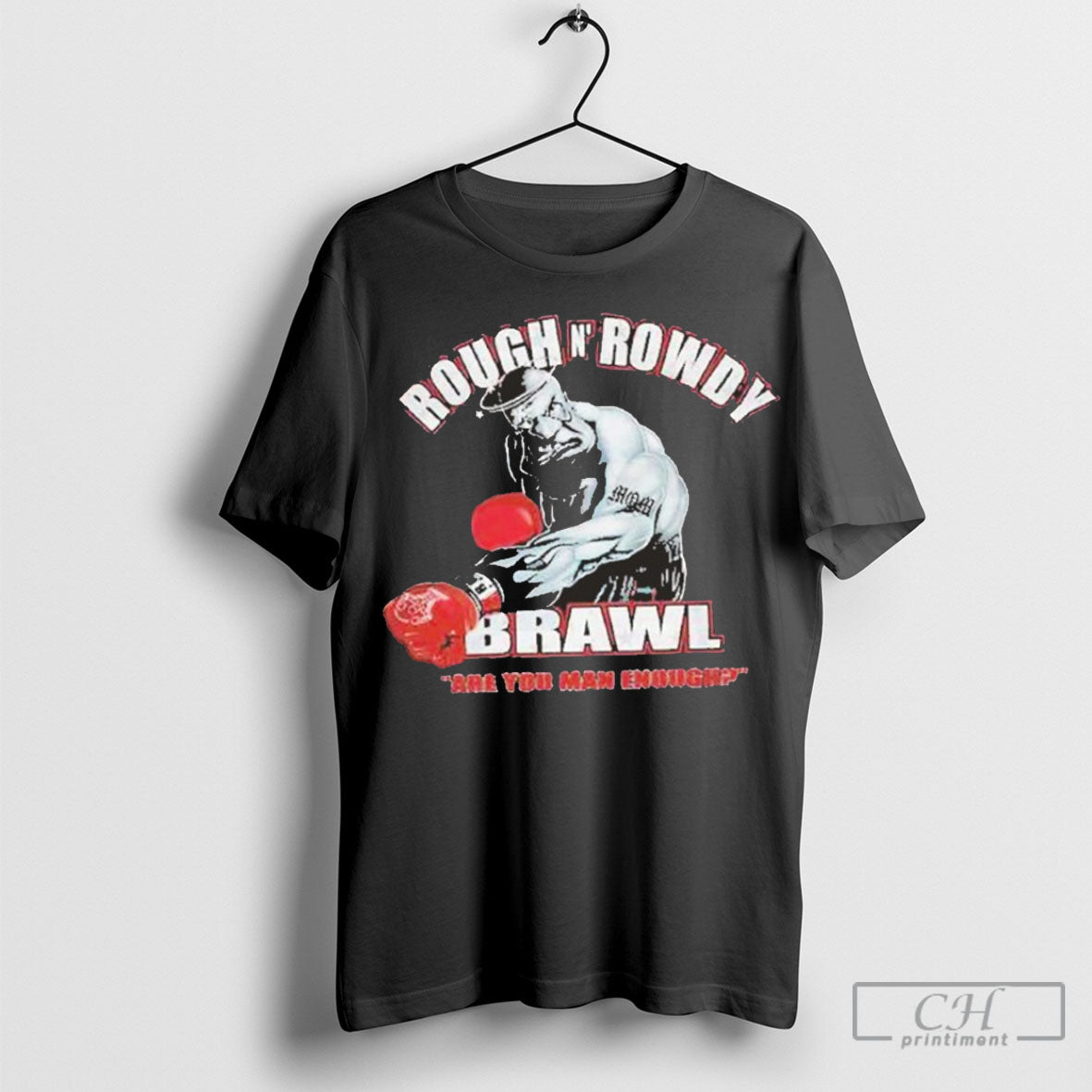 Rough And Rowdy Poster - Adult & Kids T-Shirts, Sweatshirts & Hoodies apparel design preview 1