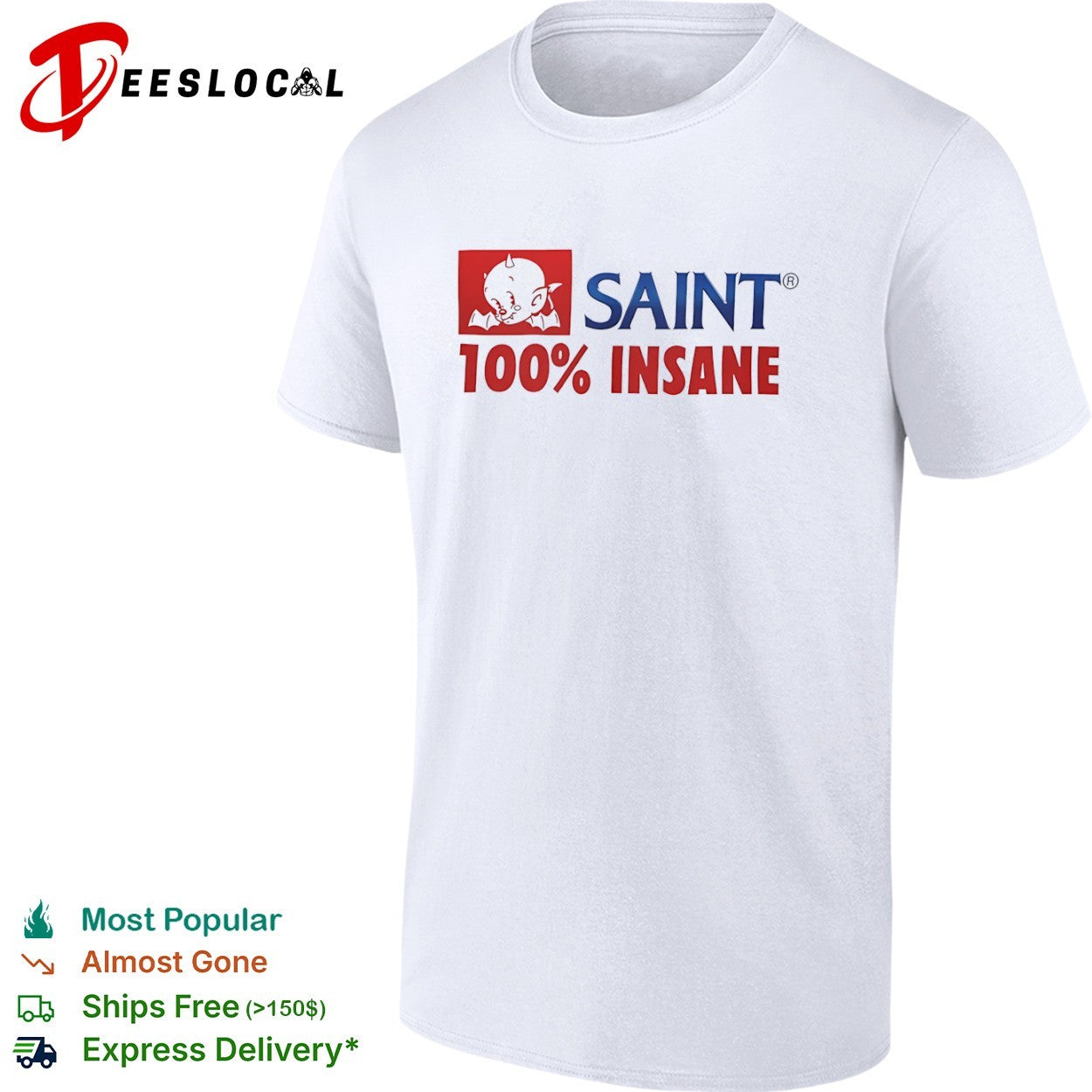 Saint 100 percent Insane Devil Streetwear - Adult & Kids T-Shirts, Sweatshirts & Hoodies apparel design preview 1