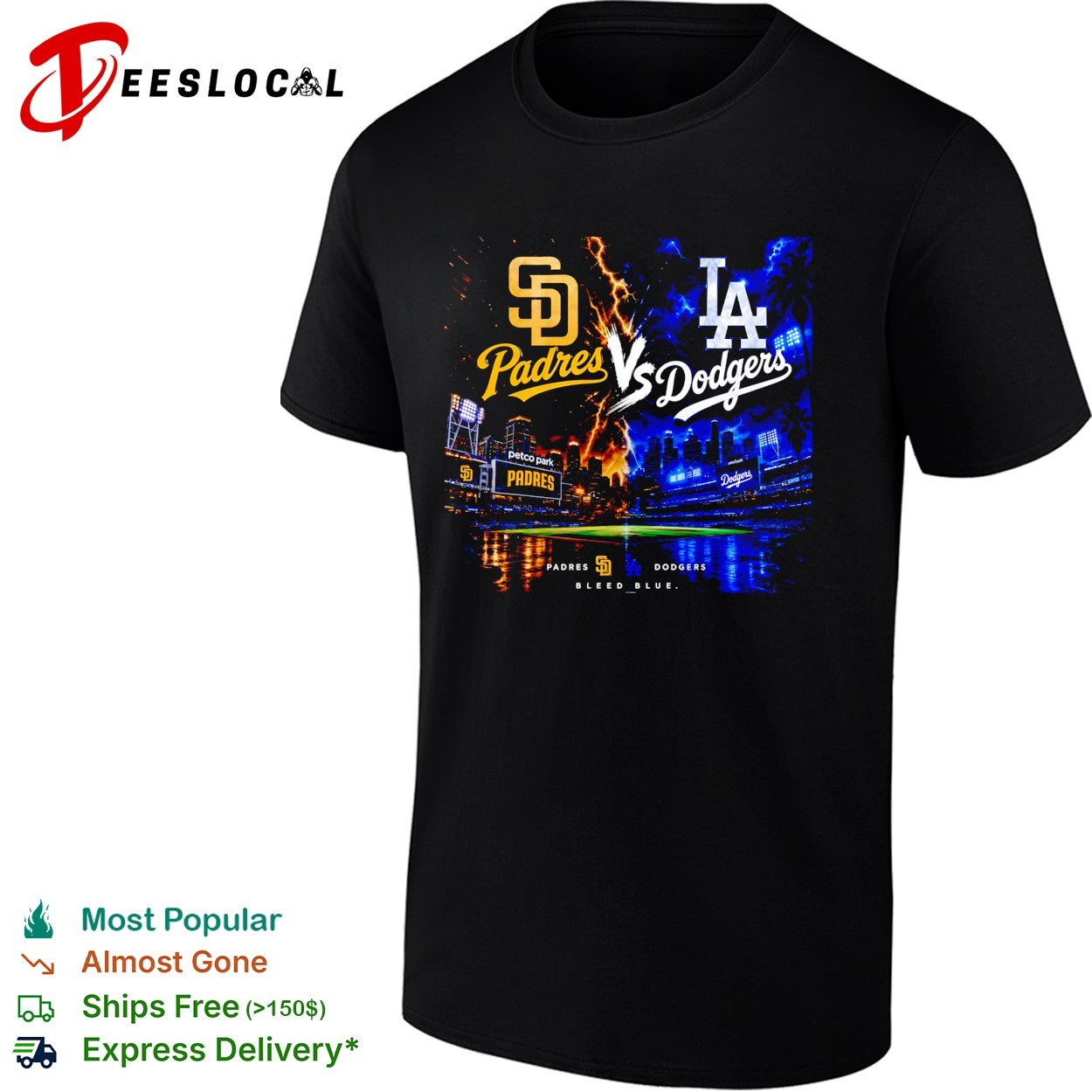San Diego Padres vs Los Angeles Dodgers bleed blue - Adult & Kids T-Shirts, Sweatshirts & Hoodies apparel design preview 1