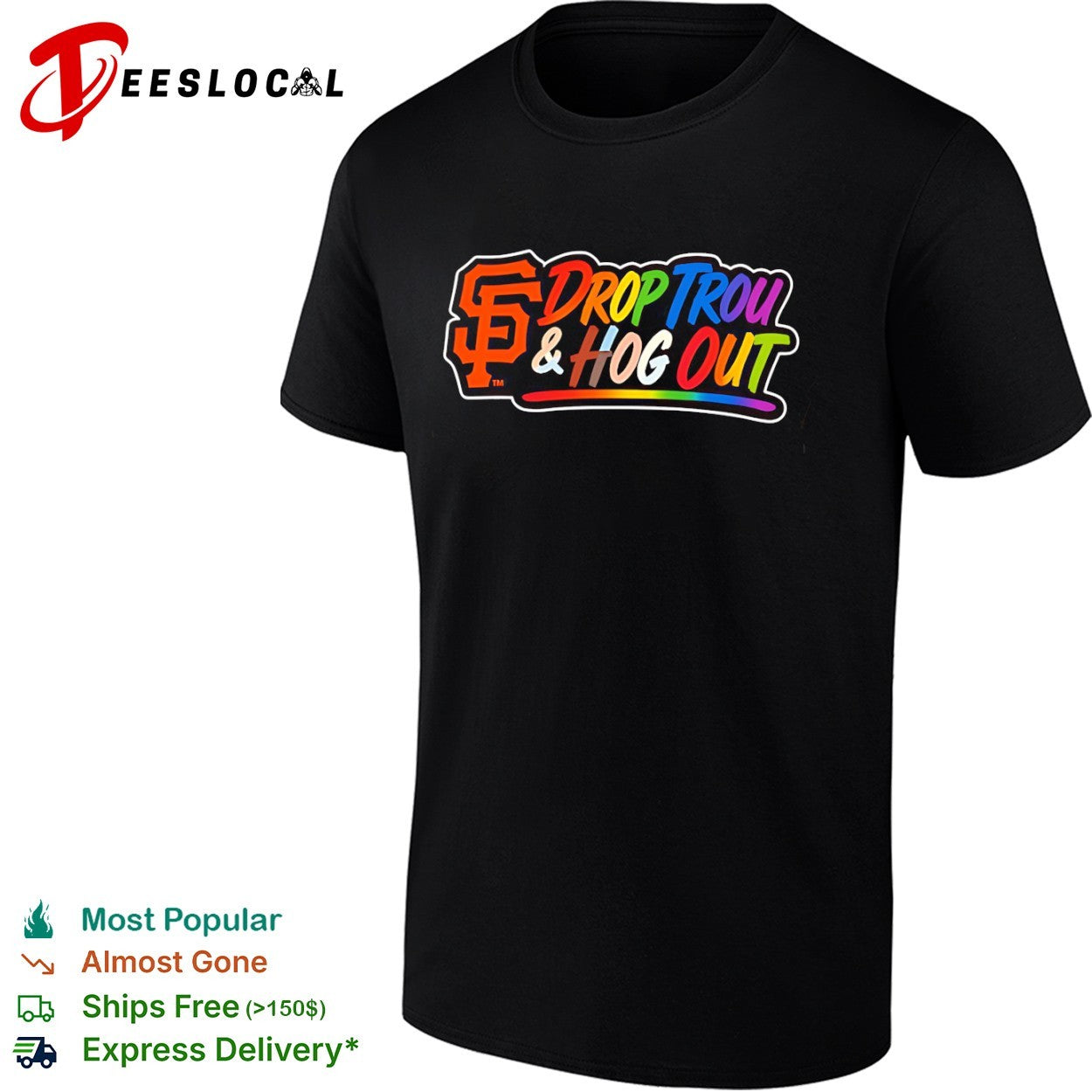 San Francisco Giants Drop Trou and Hog Out Pride - Adult & Kids T-Shirts, Sweatshirts & Hoodies apparel design preview 1