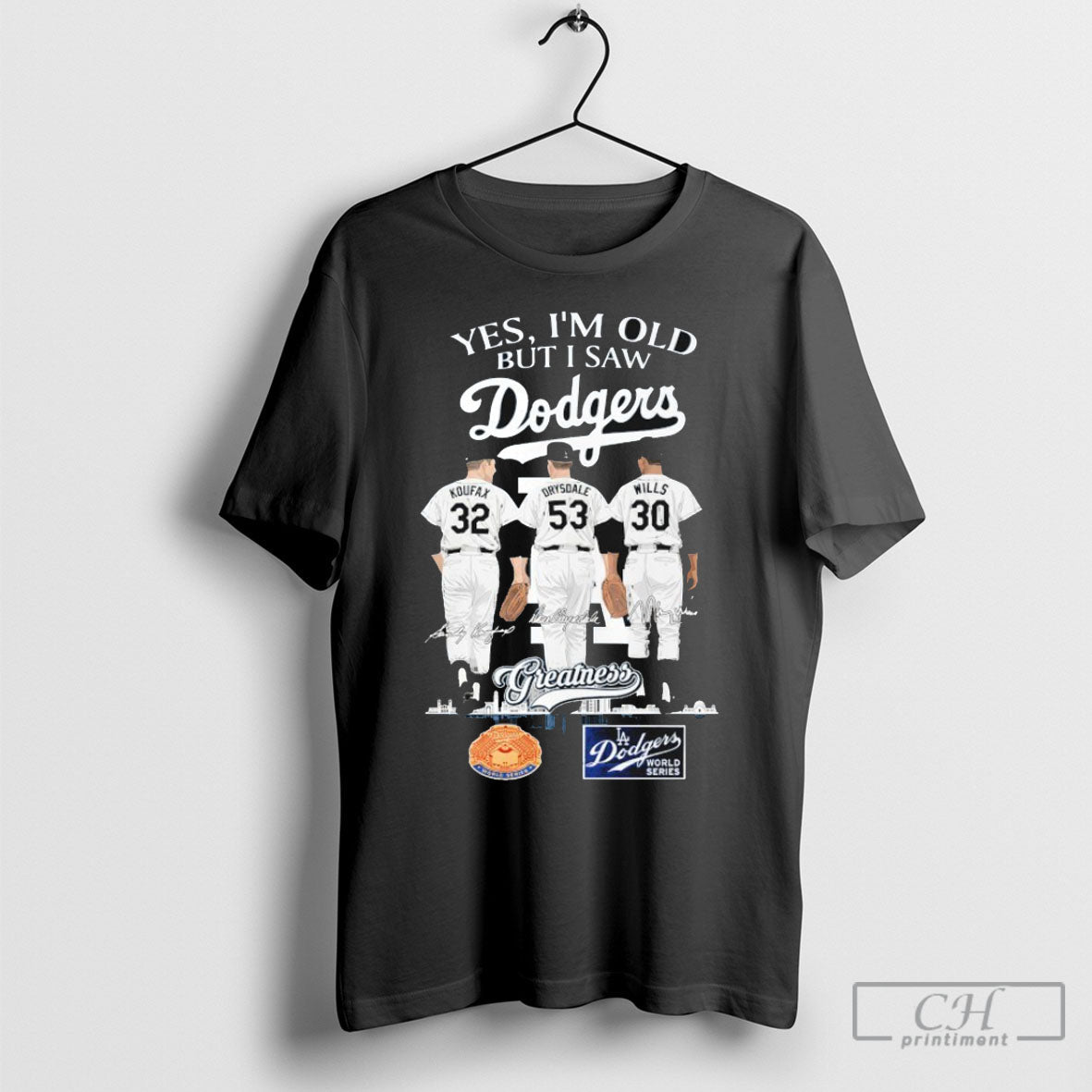 Sandy Koufax Don Drysdale And Maury Wills Yes Im Old - Adult & Kids T-Shirts, Sweatshirts & Hoodies apparel design preview 1