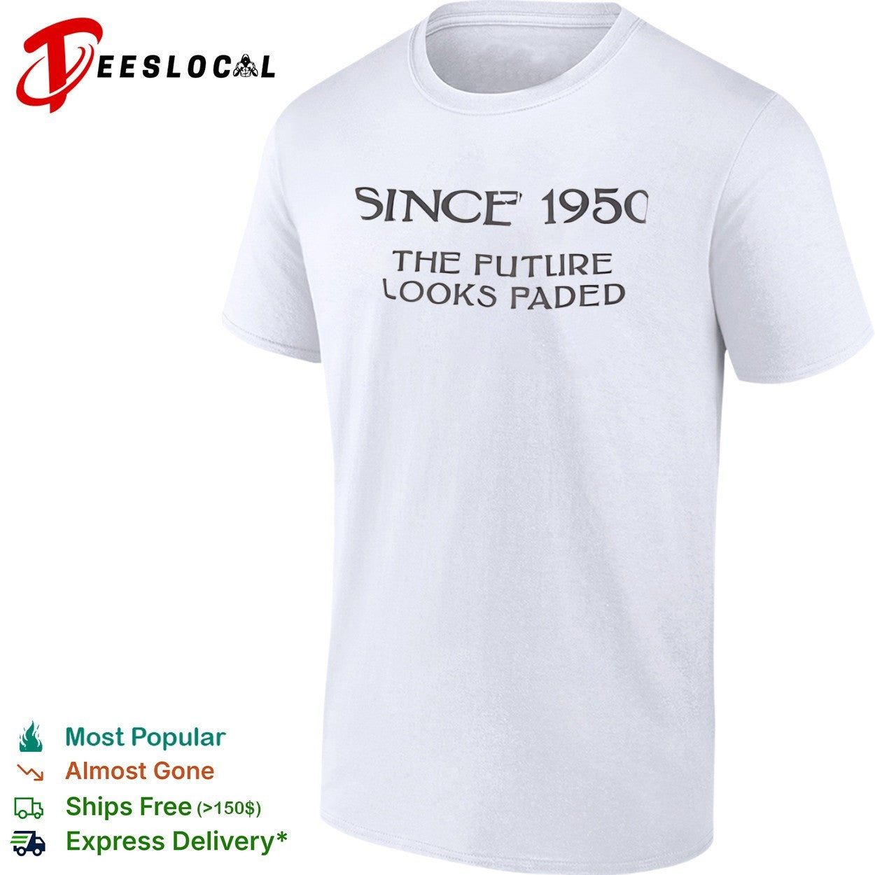 Since 1950 the future looks faded - Adult & Kids T-Shirts, Sweatshirts & Hoodies apparel design preview 1