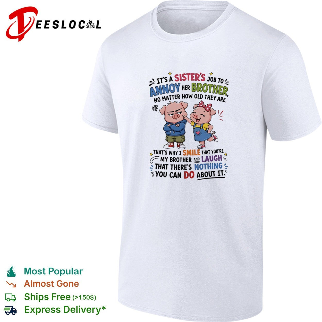 Sister's job to annoy her brother no matter how old - Adult & Kids T-Shirts, Sweatshirts & Hoodies apparel design preview 1
