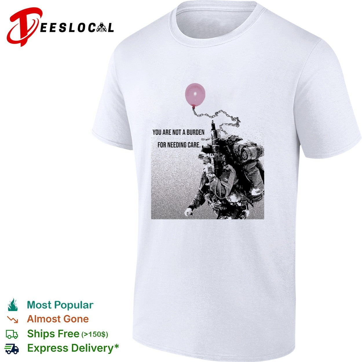 Soldier holding balloon you are not a burden for - Adult & Kids T-Shirts, Sweatshirts & Hoodies apparel design preview 1