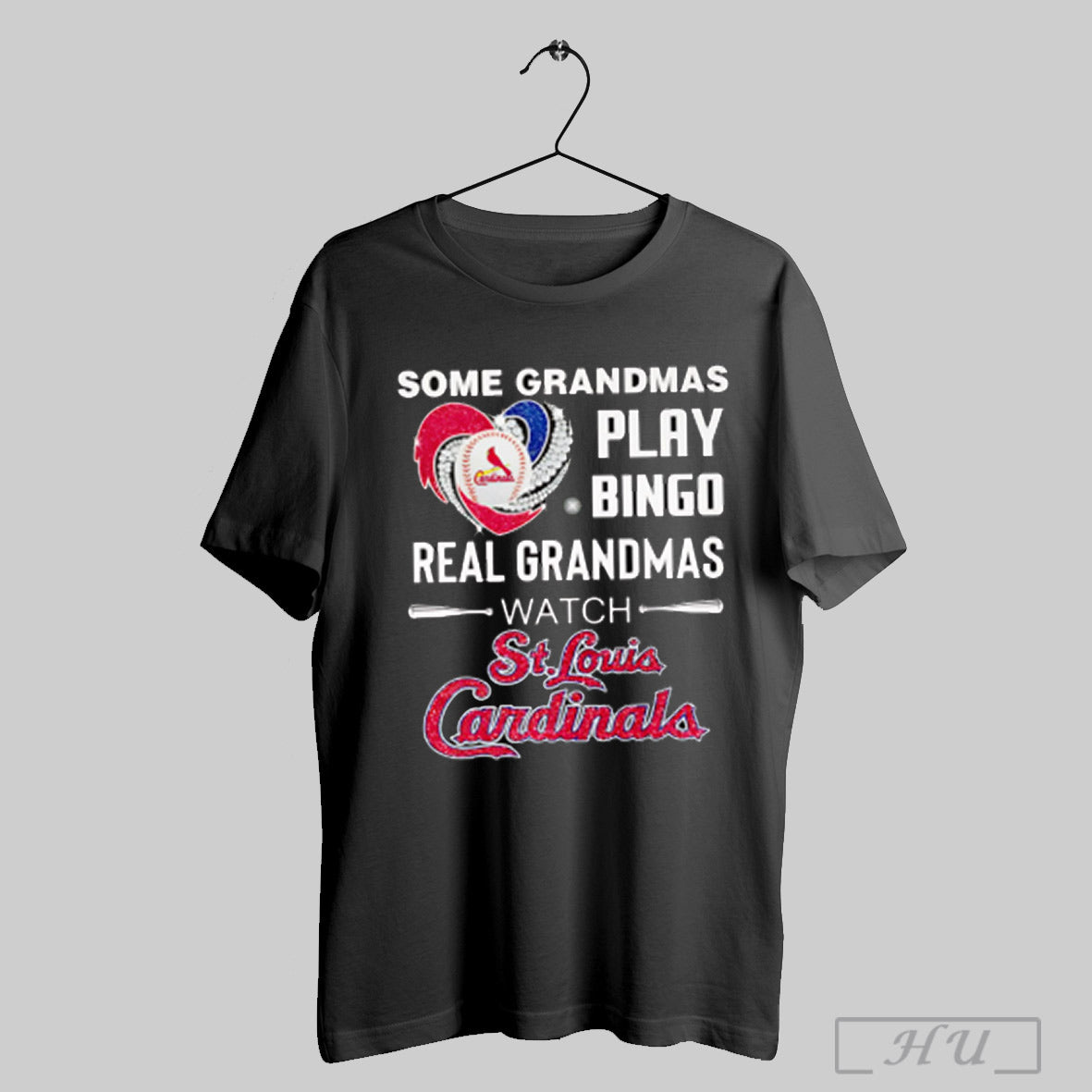 Some Grandmas Play Bingo Real Watch St Louis - Adult & Kids T-Shirts, Sweatshirts & Hoodies apparel design preview 1