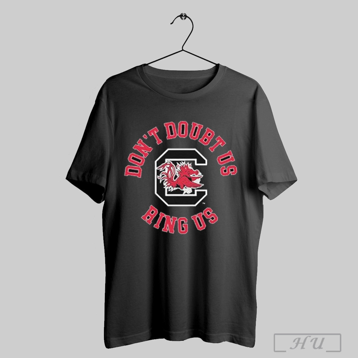 South Carolina Gamecocks Dont Doubt Us Ring - Adult & Kids T-Shirts, Sweatshirts & Hoodies apparel design preview 1