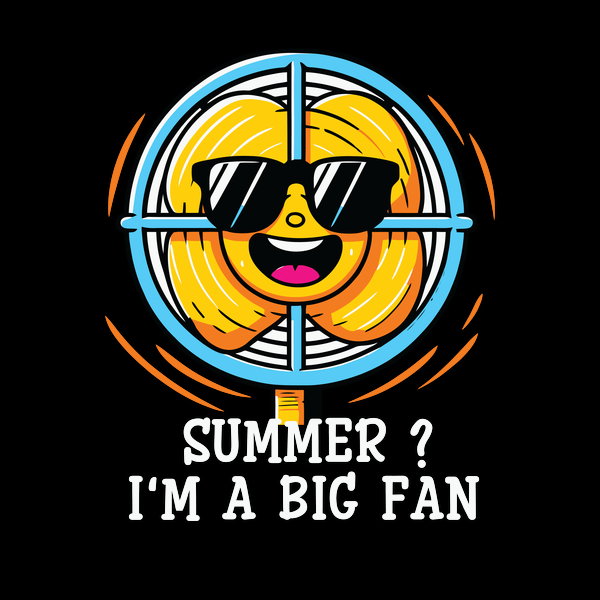 Summer Im A Big Fan - Adult & Kids T-Shirts, Sweatshirts & Hoodies apparel design preview 1