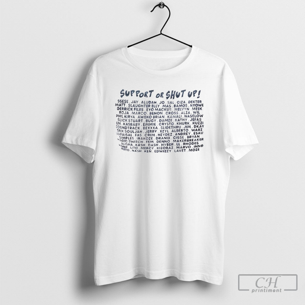 Support Or Shut Up Ssese Jay Aludah Jo Sal Ciza - Adult & Kids T-Shirts, Sweatshirts & Hoodies apparel design preview 1