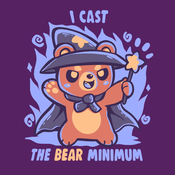 The Bear Minimum Spell - Adult & Kids T-Shirts, Sweatshirts & Hoodies apparel design preview 1