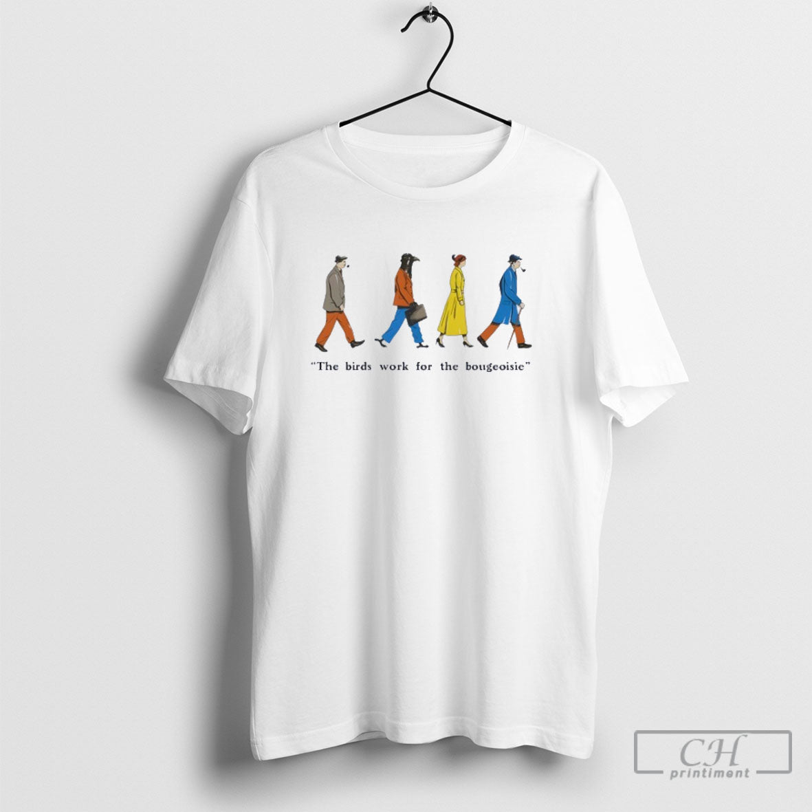 The Birds Work For Bourgeoisie Meme Arent Real - Adult & Kids T-Shirts, Sweatshirts & Hoodies apparel design preview 1