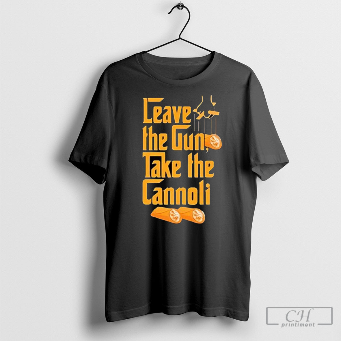 The Godfather Leave Gun Take Cannoli - Adult & Kids T-Shirts, Sweatshirts & Hoodies apparel design preview 1