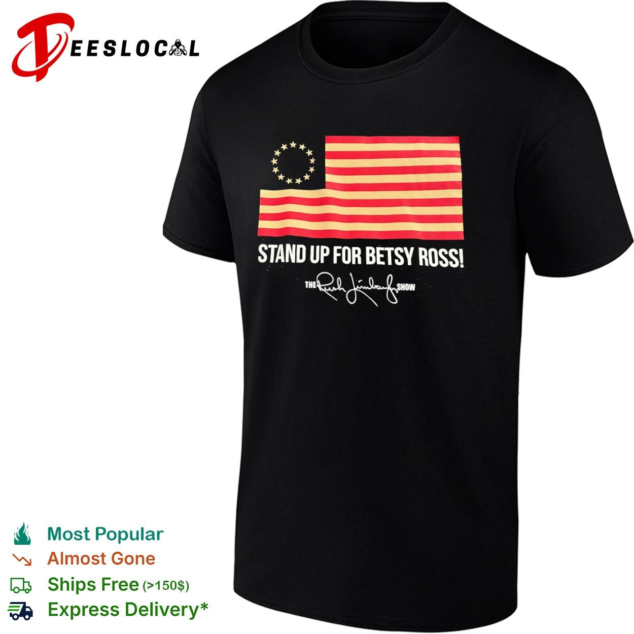 The Rush Limbaugh Show stand up for Betsy Ross USA - Adult & Kids T-Shirts, Sweatshirts & Hoodies apparel design preview 1