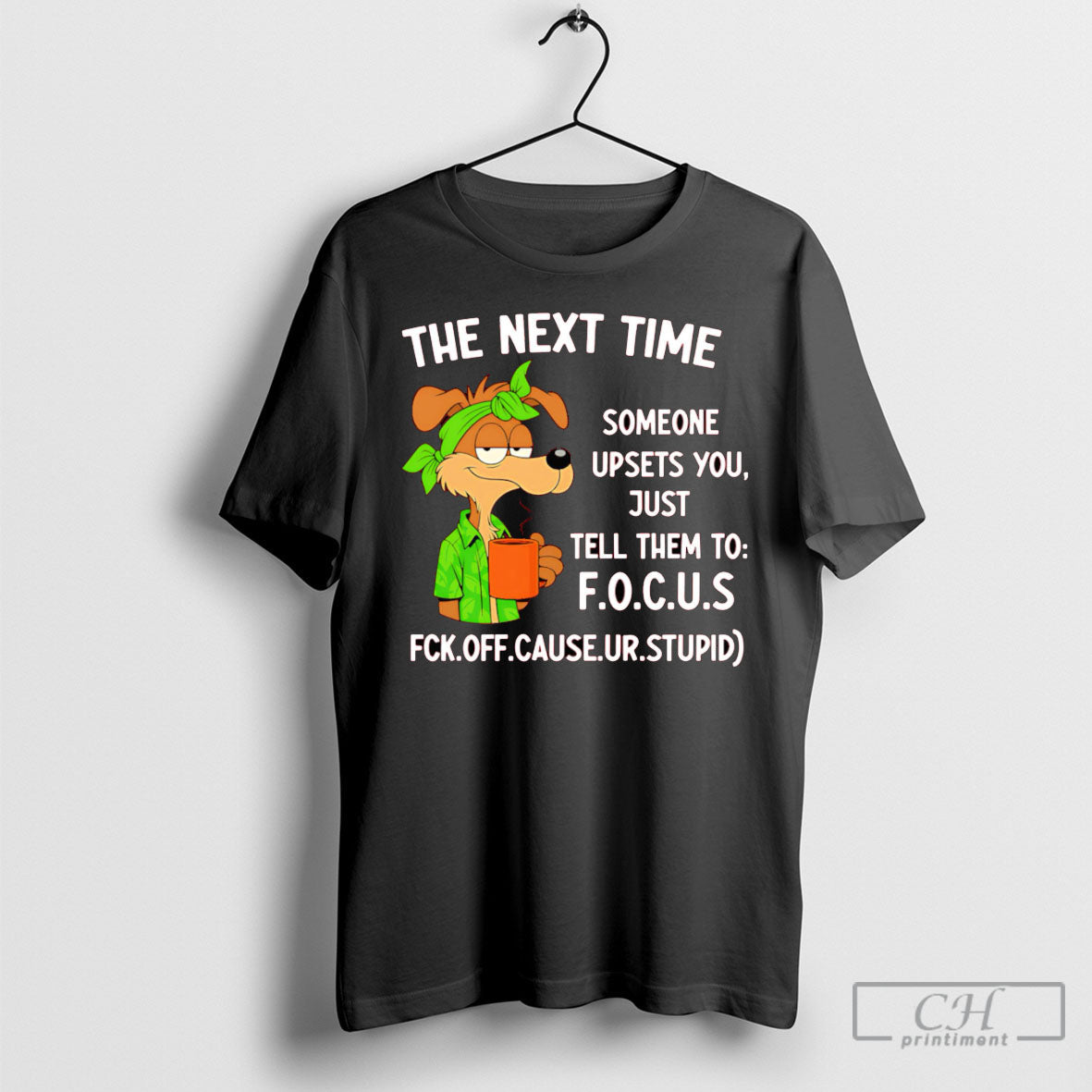 The Next Time Someone Upsets You Just Tell Them To - Adult & Kids T-Shirts, Sweatshirts & Hoodies apparel design preview 1
