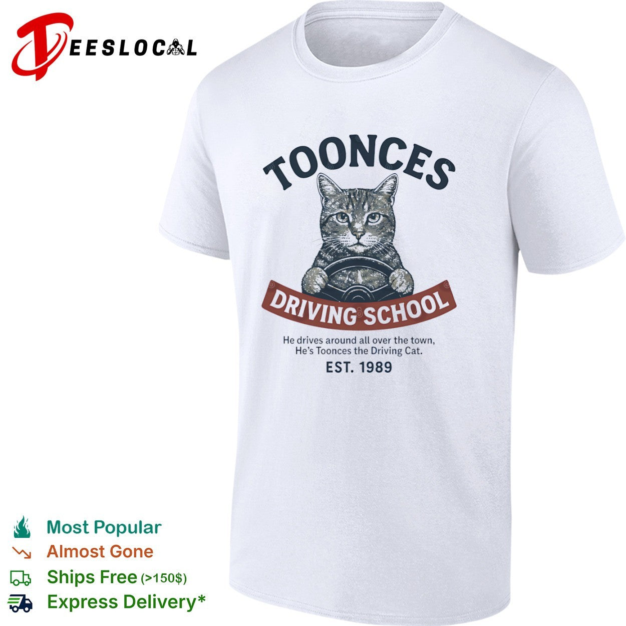Toonces the driving cat school est 1989 graphic - Adult & Kids T-Shirts, Sweatshirts & Hoodies apparel design preview 1
