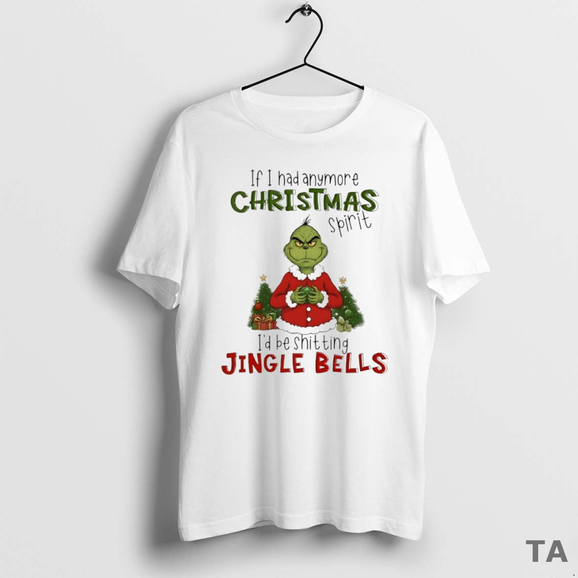 Top Grinch If I Had Anymore Christmas Spirit Id Be - Adult & Kids T-Shirts, Sweatshirts & Hoodies apparel design preview 1