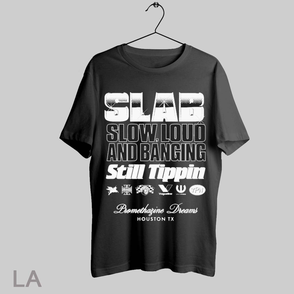 Top Slab Slow And Loud Banging Still Tippin - Adult & Kids T-Shirts, Sweatshirts & Hoodies apparel design preview 1