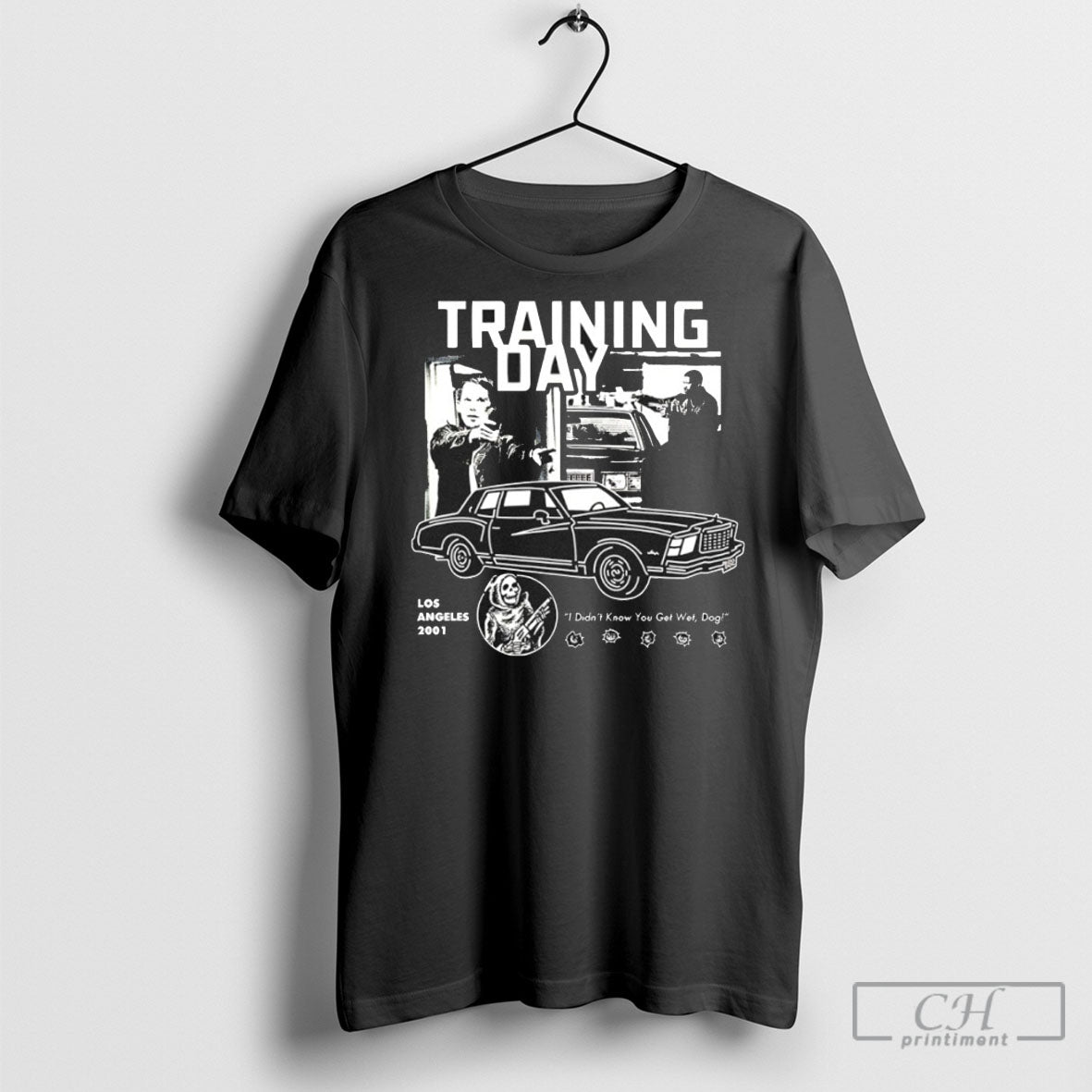 Training Day Los Angeles 2001 I Didnt Know You Get - Adult & Kids T-Shirts, Sweatshirts & Hoodies apparel design preview 1