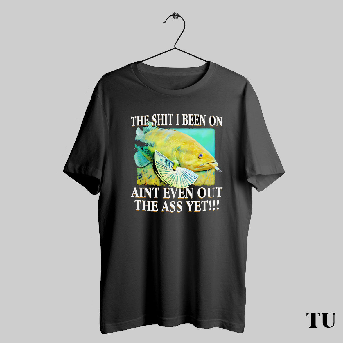 Trending The Shit I Been On Aint Even Out Ass Yet - Adult & Kids T-Shirts, Sweatshirts & Hoodies apparel design preview 1