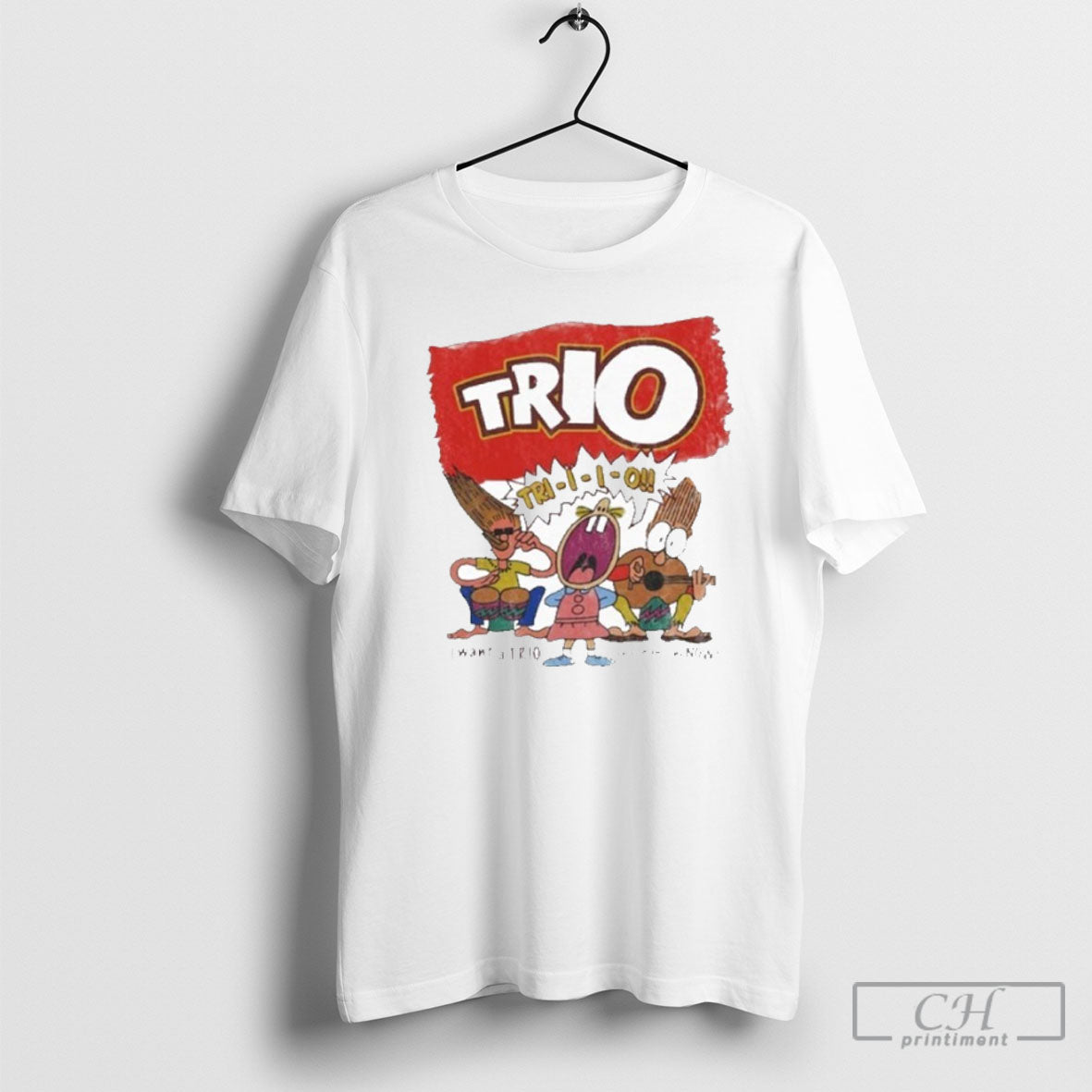Trio I Want A And One Now - Adult & Kids T-Shirts, Sweatshirts & Hoodies apparel design preview 1